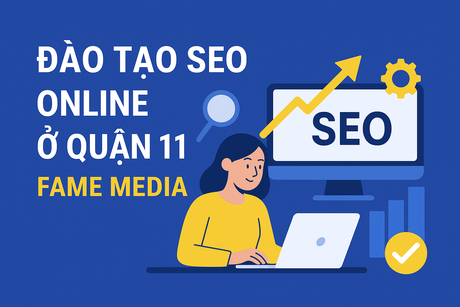 ĐÀO TẠO SEO ONLINE Ở QUẬN 11