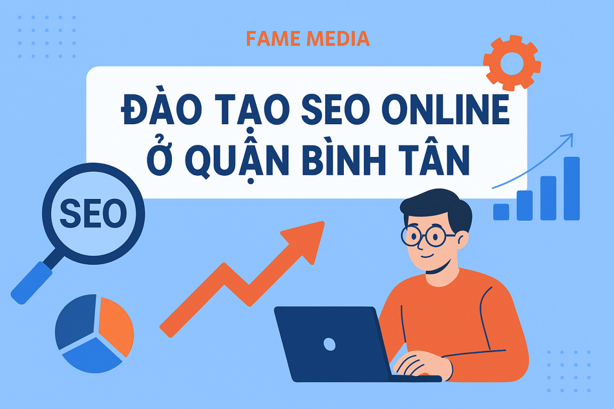 Đào Tạo SEO Online Ở Quận Bình Tân