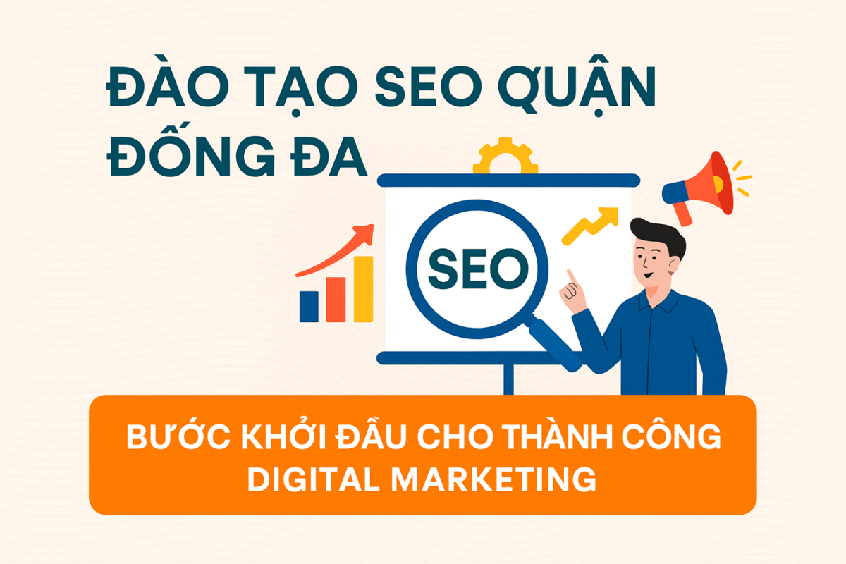 Đào tạo SEO Online ở Quận Đống Đa