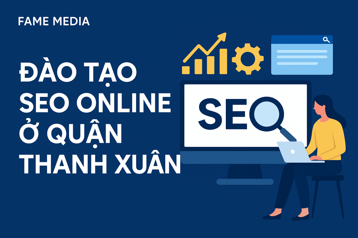 Đào tạo SEO Online ở Quận Thanh Xuân