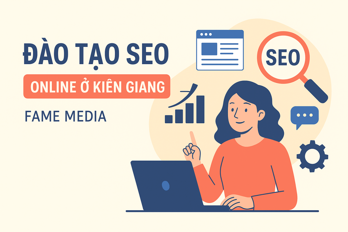 ĐÀO TẠO SEO ONLINE Ở KIÊN GIANG