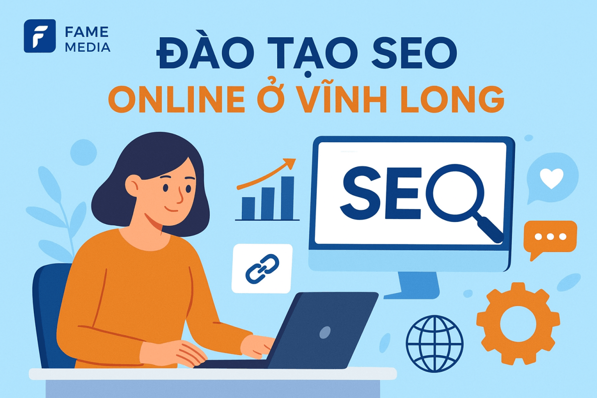 Đào Tạo SEO Online Ở Vĩnh Long